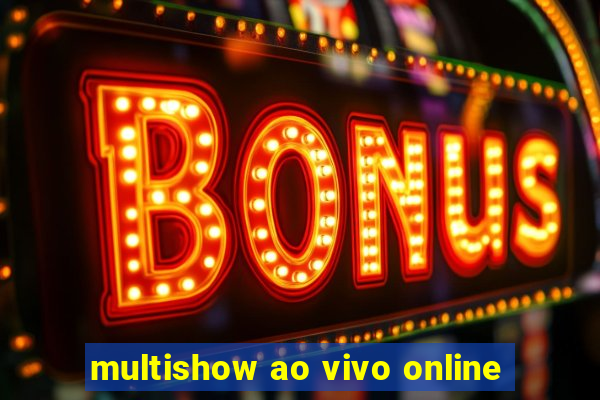 multishow ao vivo online